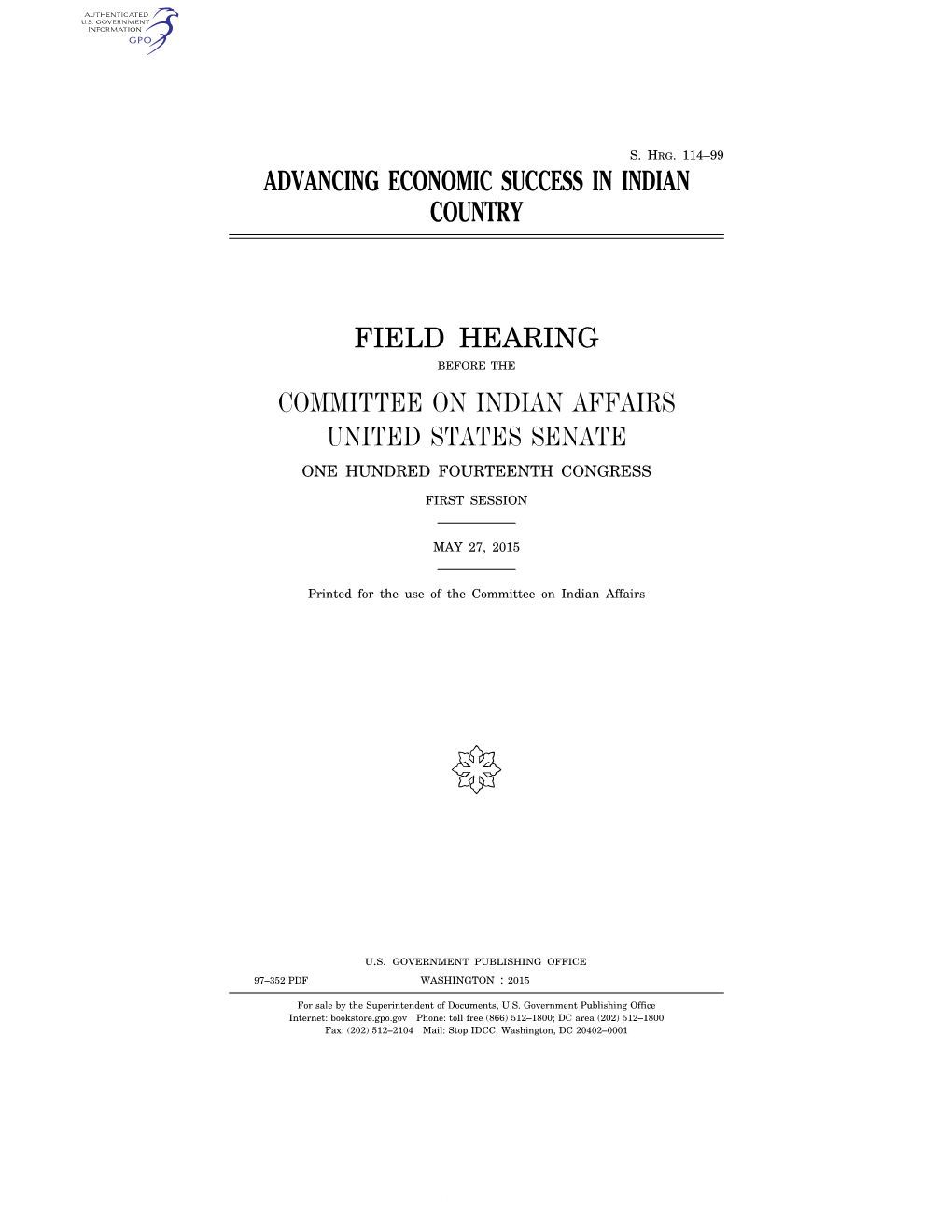 Advancing Economic Success in Indian Country Field Hearing Committee on Indian Affairs United States Senate