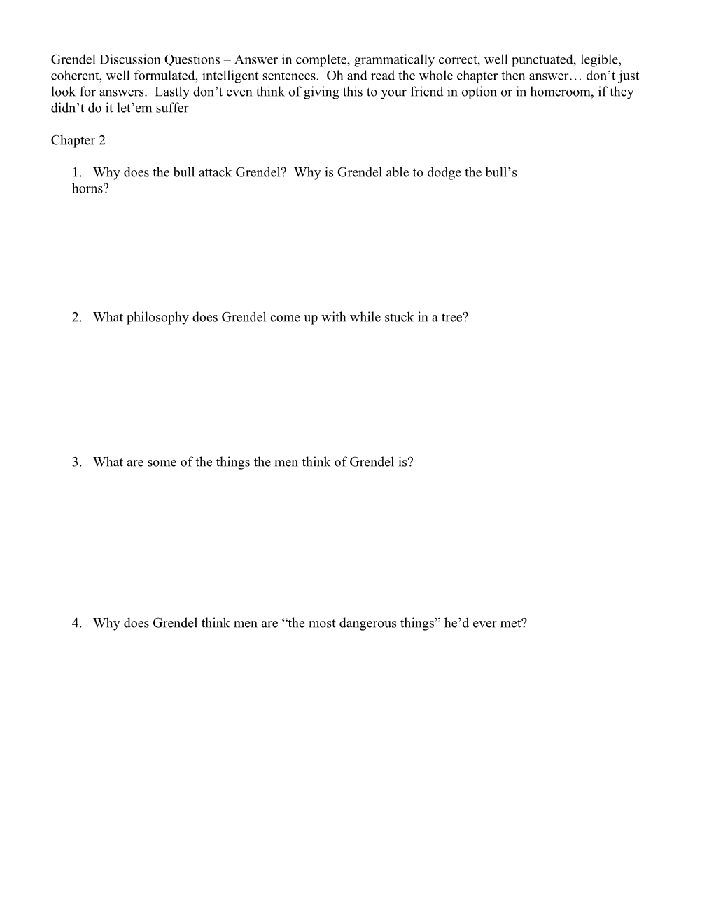 Grendel Discussion Questions – Answer In Complete, Grammatically Correct, Well Punctuated, Legible, Coherent, Well Formulated,