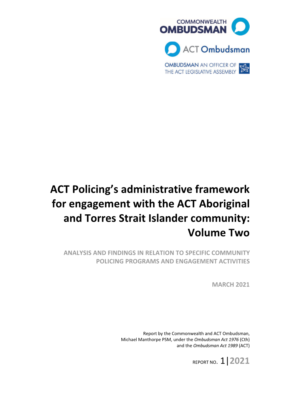 ACT Policing's Administrative Framework for Engagement with The