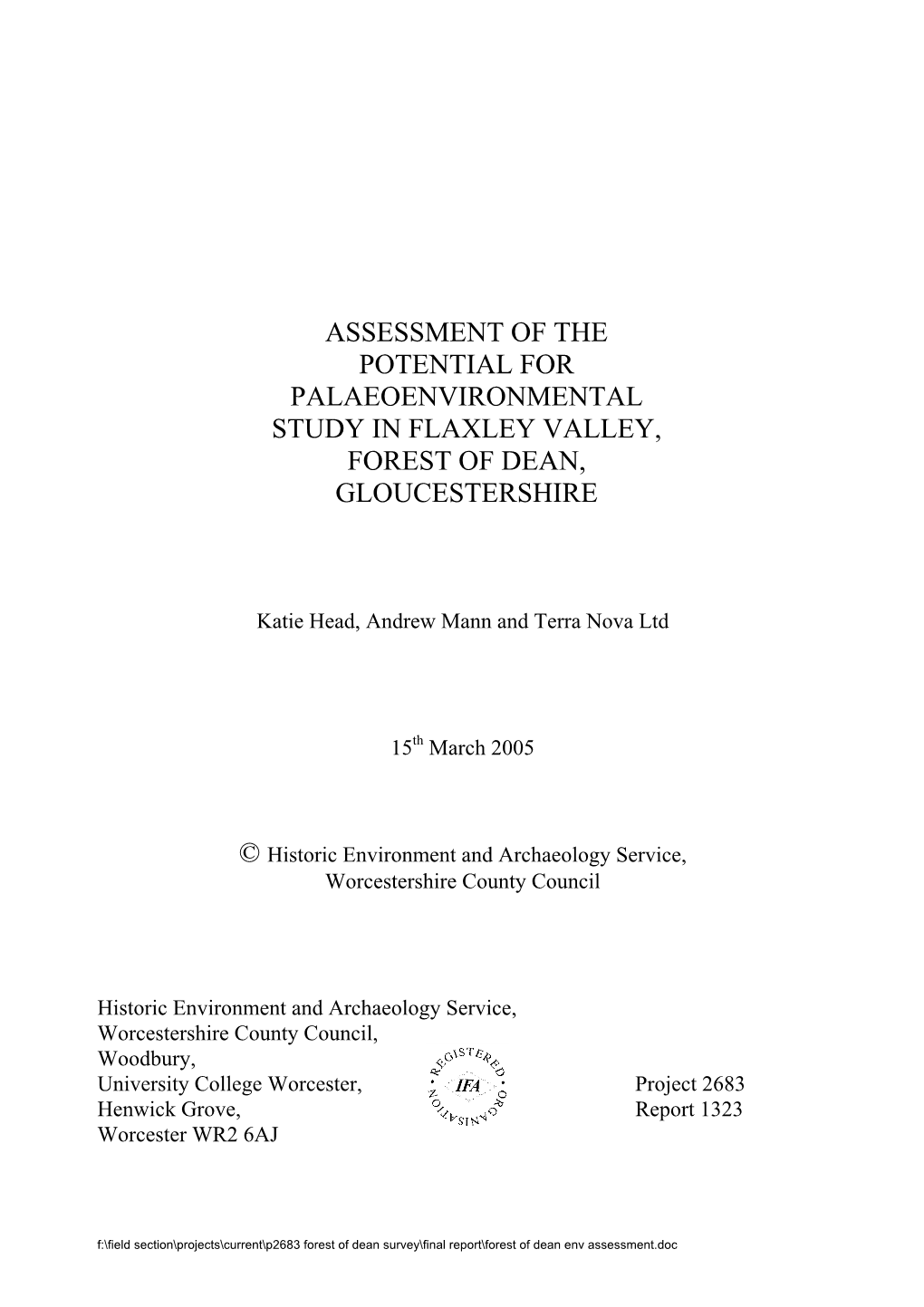 Assessment of the Potential for Palaeoenvironmental Study in Flaxley Valley, Forest of Dean, Gloucestershire