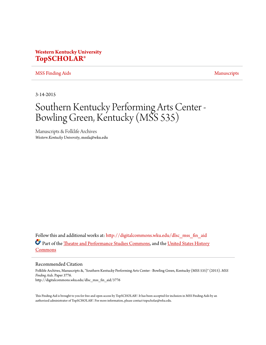 Southern Kentucky Performing Arts Center - Bowling Green, Kentucky (MSS 535) Manuscripts & Folklife Archives Western Kentucky University, Mssfa@Wku.Edu