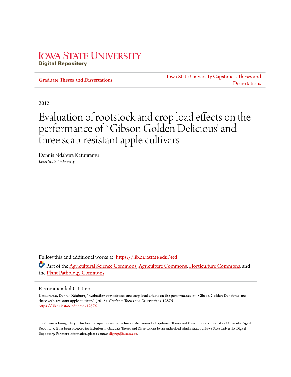 Gibson Golden Delicious' and Three Scab-Resistant Apple Cultivars Dennis Ndahura Katuuramu Iowa State University