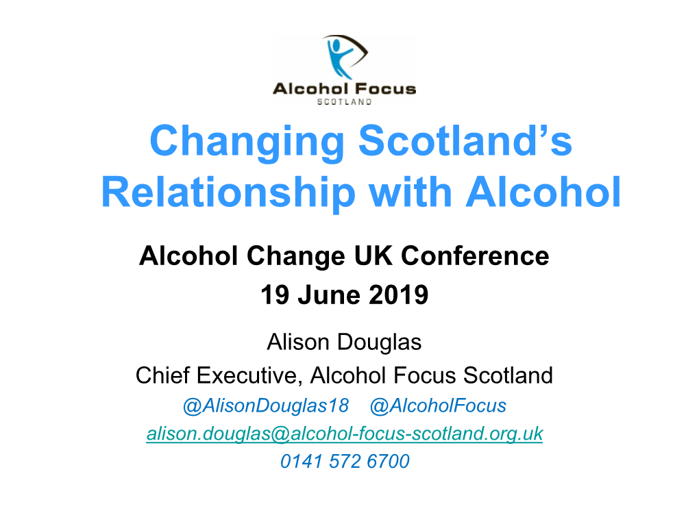 Changing Scotland's Relationship with Alcohol
