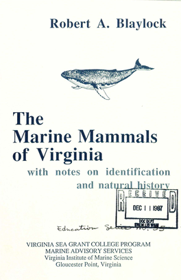 The Marine Mammals of Virginia with Notes on Identification and Nat R.A.Lhi