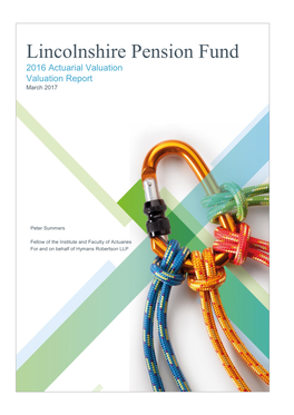 Lincolnshire Pension Fund 2016 Actuarial Valuation Valuation Report March 2017