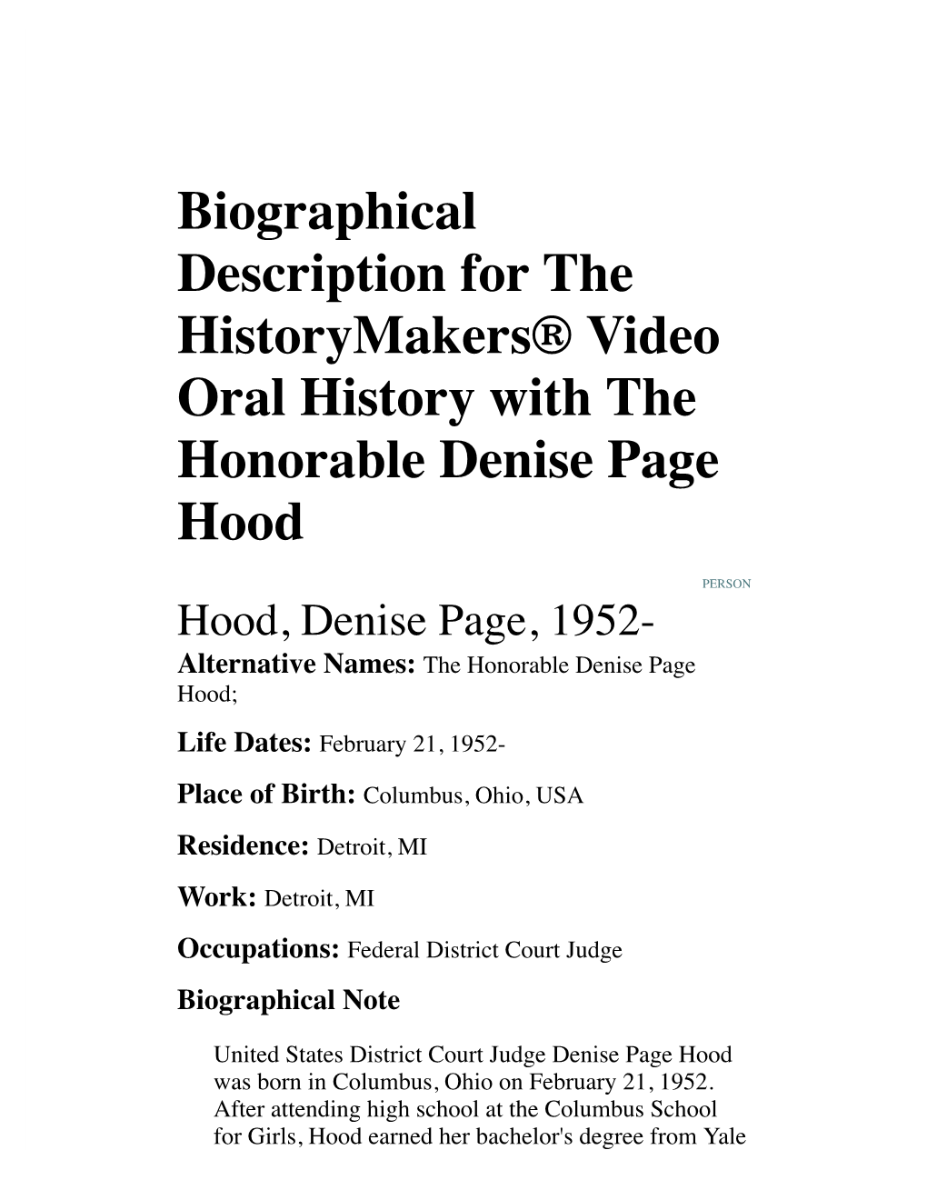 Biographical Description for the Historymakers® Video Oral History with the Honorable Denise Page Hood