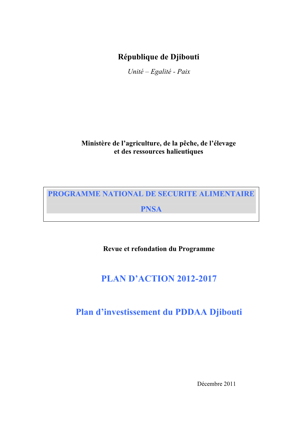 République De Djibouti Unité – Egalité - Paix