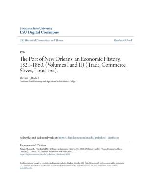 The Port of New Orleans: an Economic History, 1821-1860. (Volumes I and Ii)