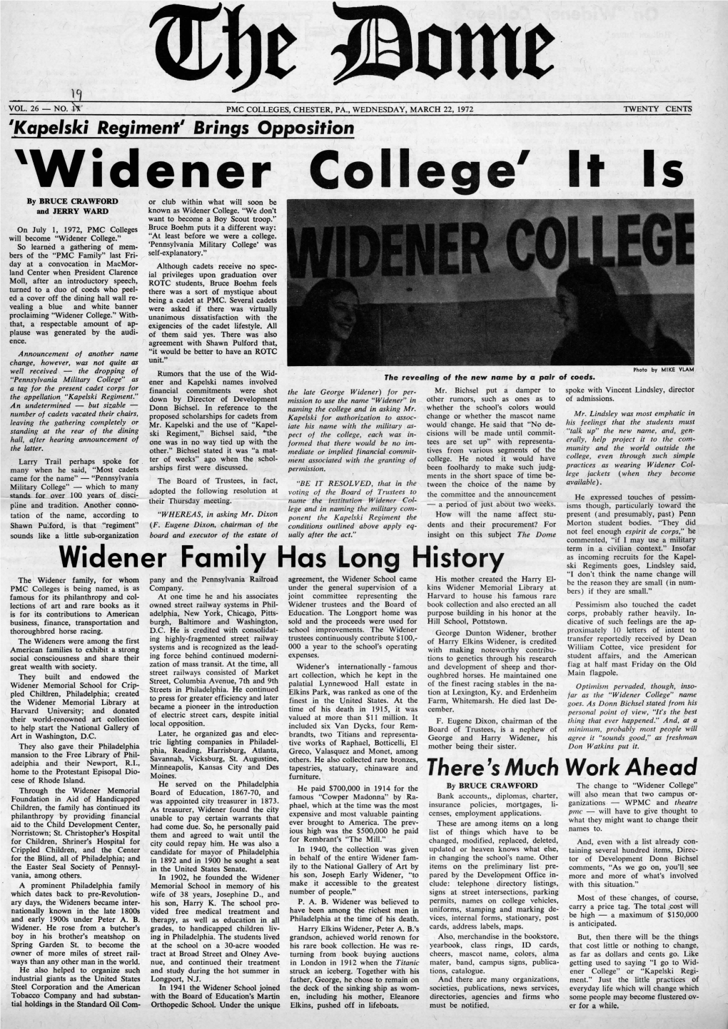 Widener Col'lege' It Is by BRUCE CRAWFORD Or Club Within What Will Soon Be and JERRY WARD Known As Widener College