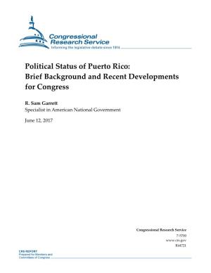 Political Status of Puerto Rico: Brief Background and Recent Developments for Congress