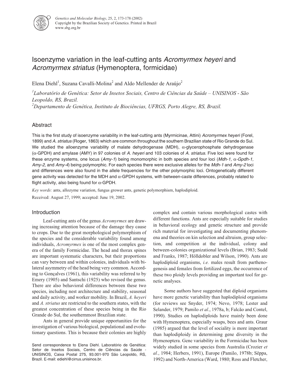 Isoenzyme Variation in the Leaf-Cutting Ants Acromyrmex Heyeri and Acromyrmex Striatus (Hymenoptera, Formicidae)