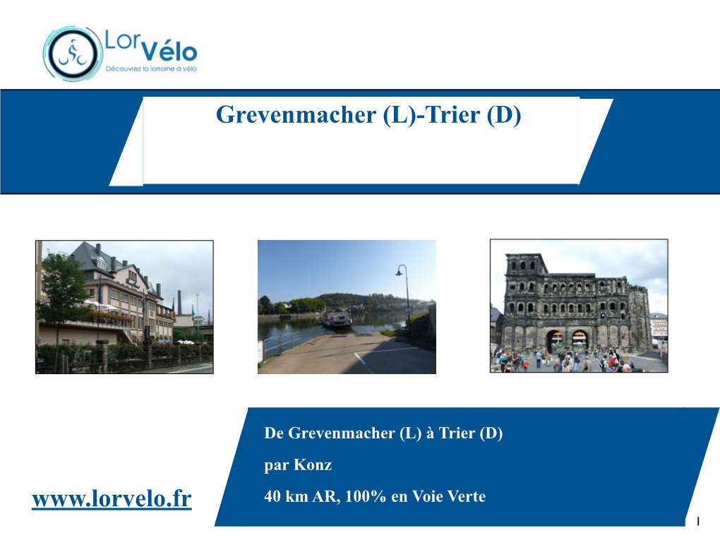 Grevenmacher (L)-Trier (D) !