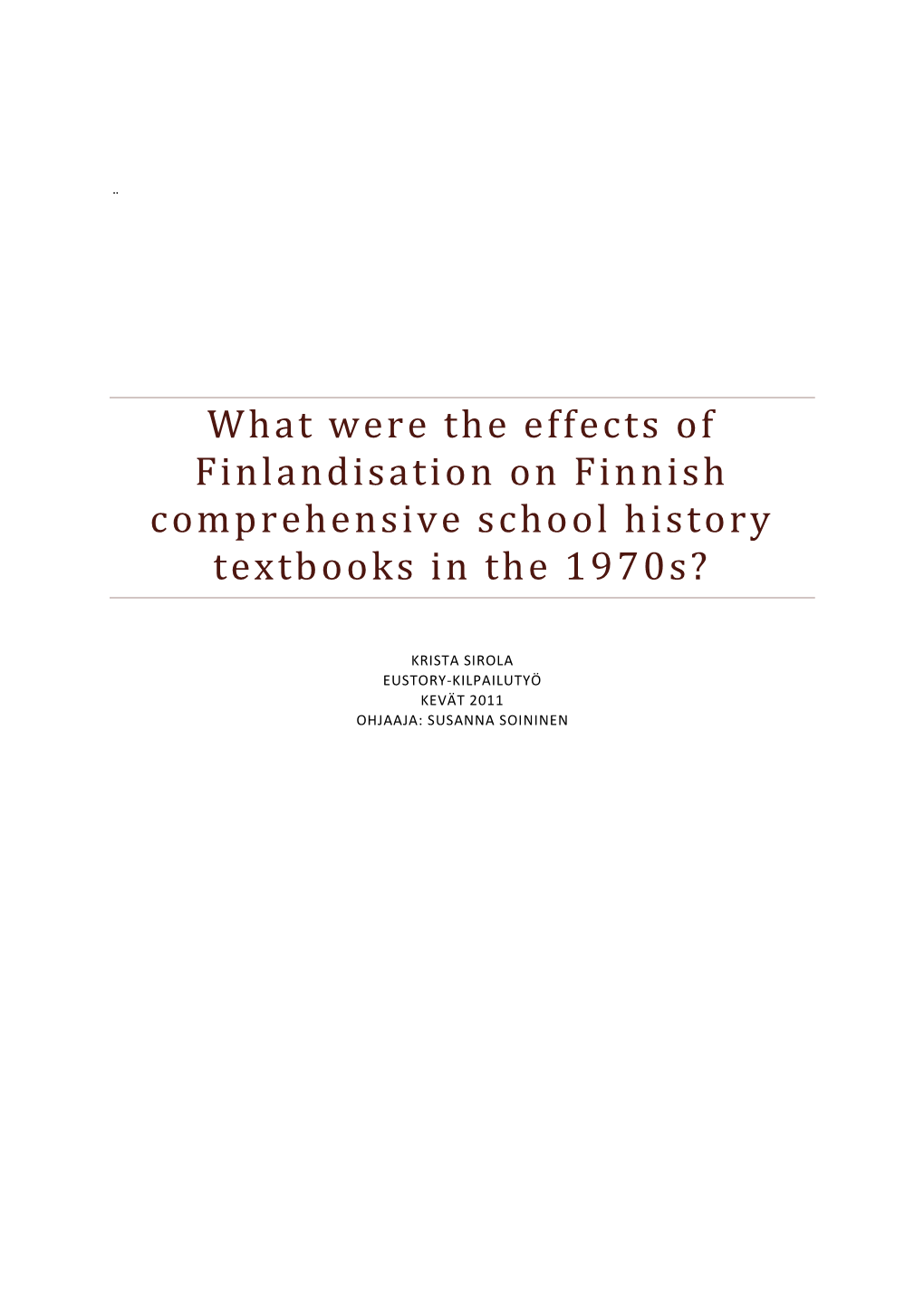 What Were the Effects of Finlandisation on Finnish Comprehensive School History Textbooks in the 1970S?