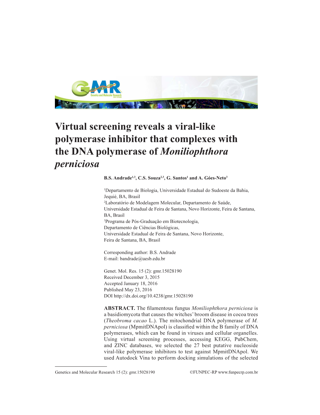 Virtual Screening Reveals a Viral-Like Polymerase Inhibitor That Complexes with the DNA Polymerase of Moniliophthora Perniciosa