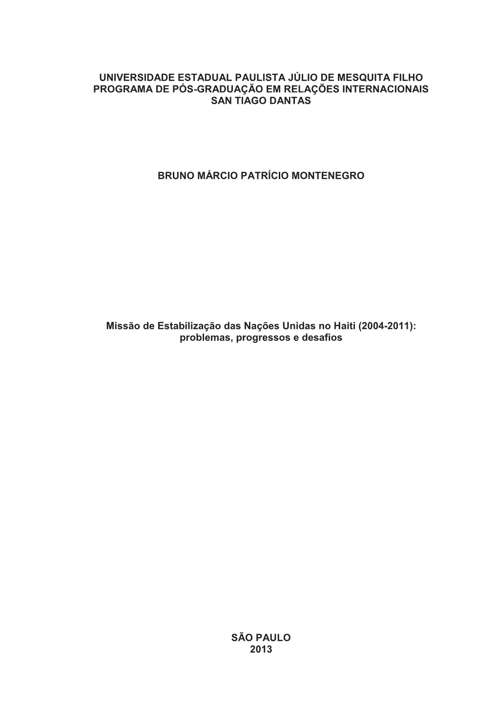 Universidade Estadual Paulista Júlio De Mesquita Filho Programa De Pós-Graduação Em Relações Internacionais San Tiago Dantas