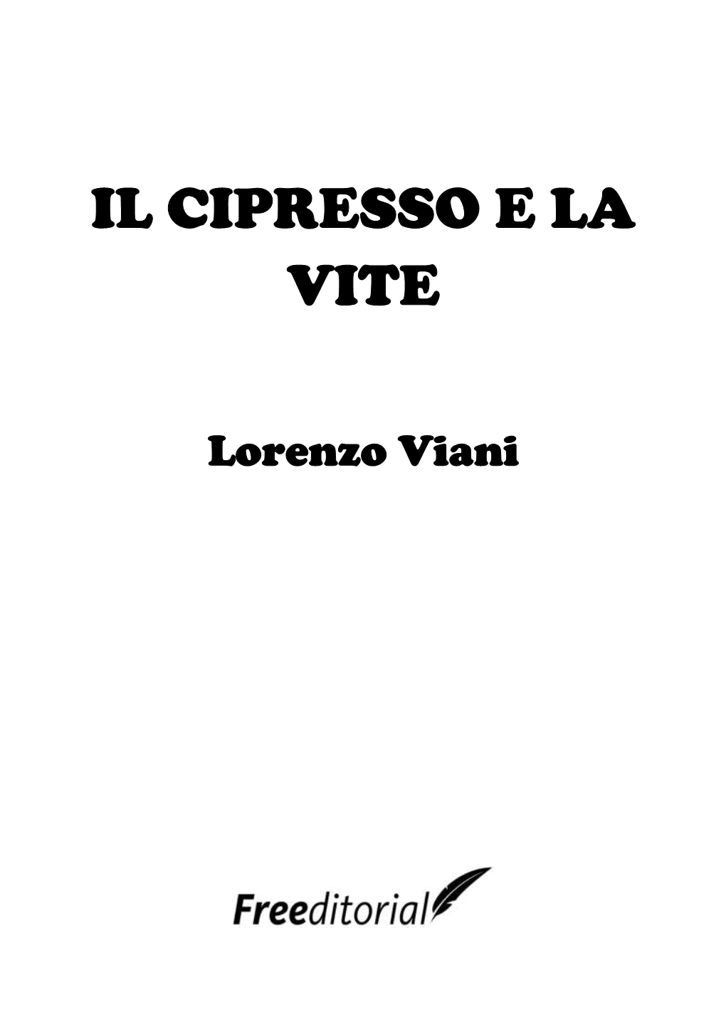 Il Cipresso E La Vite