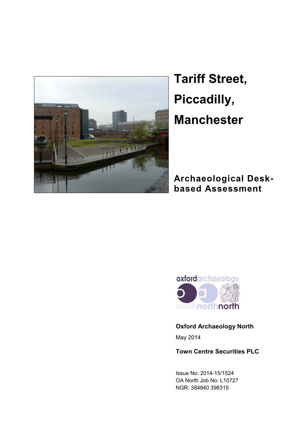 Tariff Street, Piccadilly, Manchester Archaeological Desk