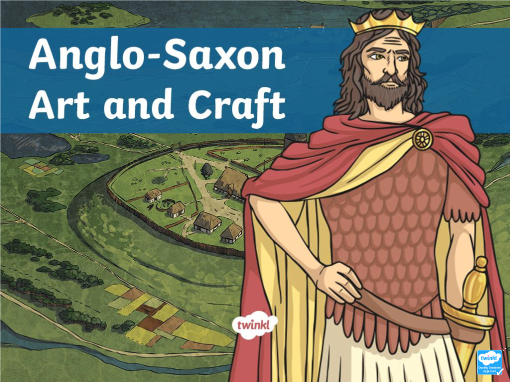 Anglo Saxon Art and Culture