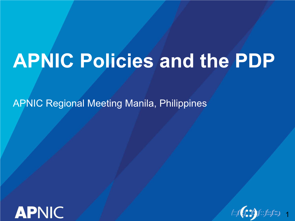 APNIC Policies and the PDP
