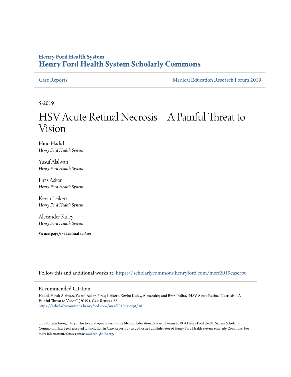 HSV Acute Retinal Necrosis – a Painful Threat to Vision Hind Hadid Henry Ford Health System