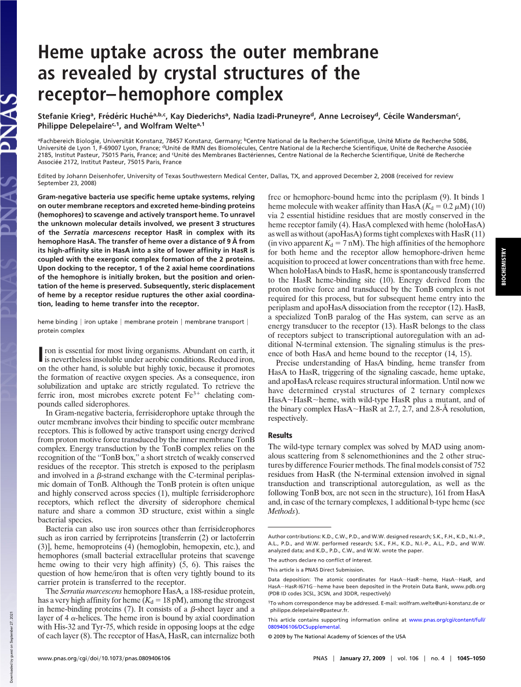 Heme Uptake Across the Outer Membrane As Revealed by Crystal Structures of the Receptor–Hemophore Complex