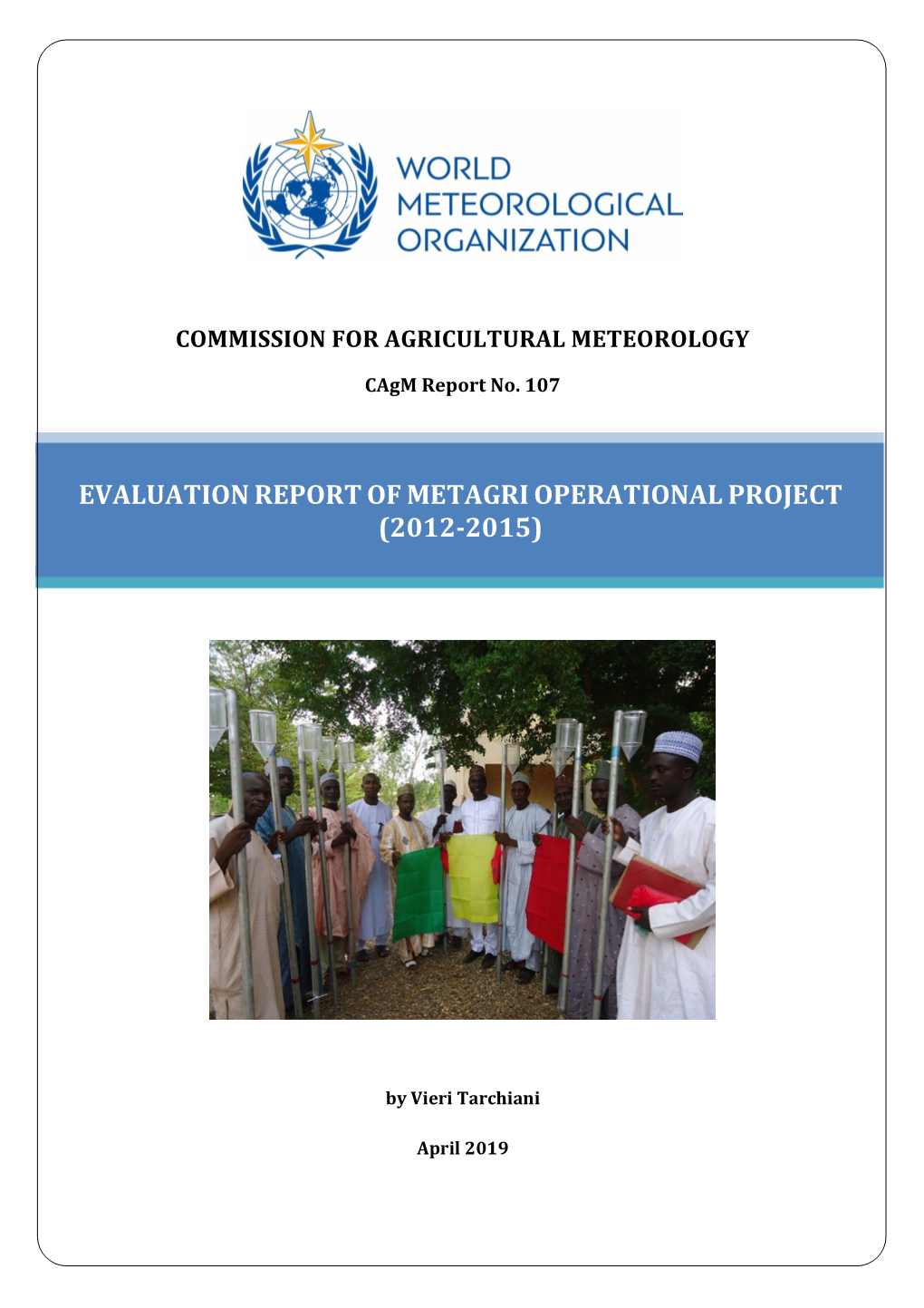 Cagm Report, 107. Evaluation Report of METAGRI