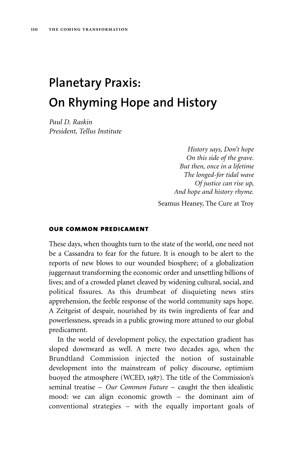 Planetary Praxis: on Rhyming Hope and History Paul D