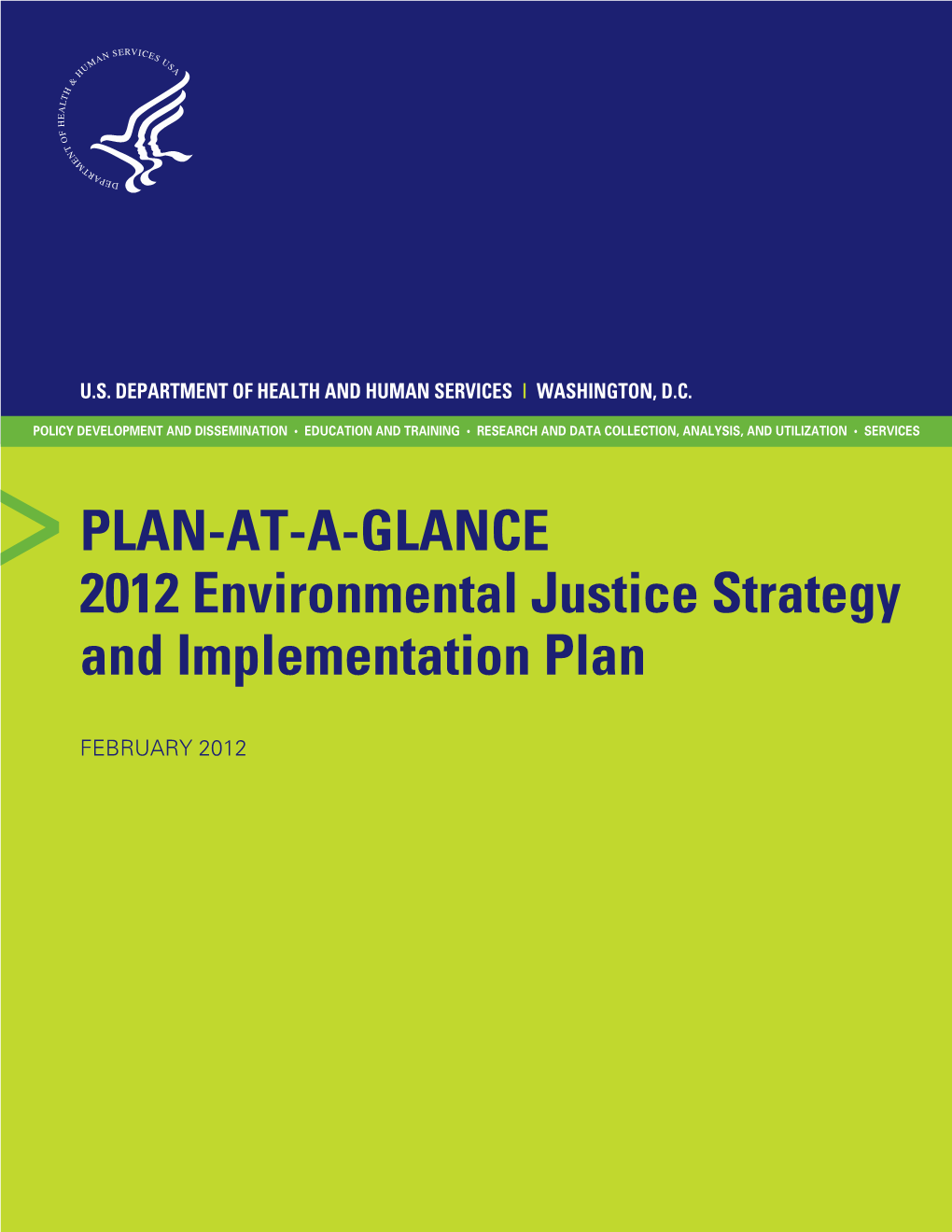 PLAN-AT-A-GLANCE 2012 Environmental Justice Strategy And