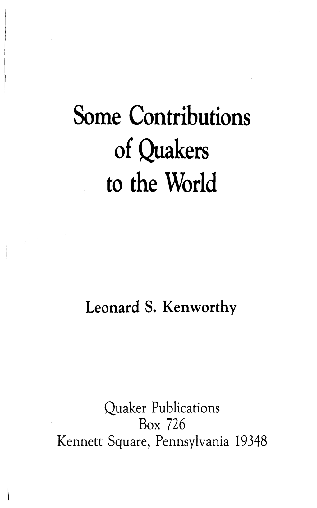 Some Contributions of Quakers to the World