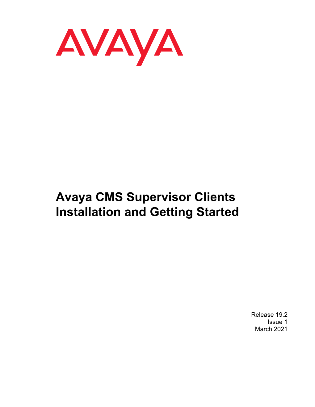 Avaya CMS Supervisor Clients Installation and Getting Started