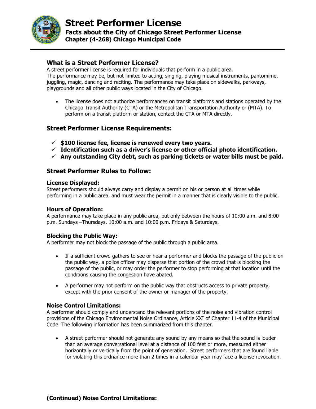 Street Performer License Facts About the City of Chicago Street Performer License Chapter (4-268) Chicago Municipal Code