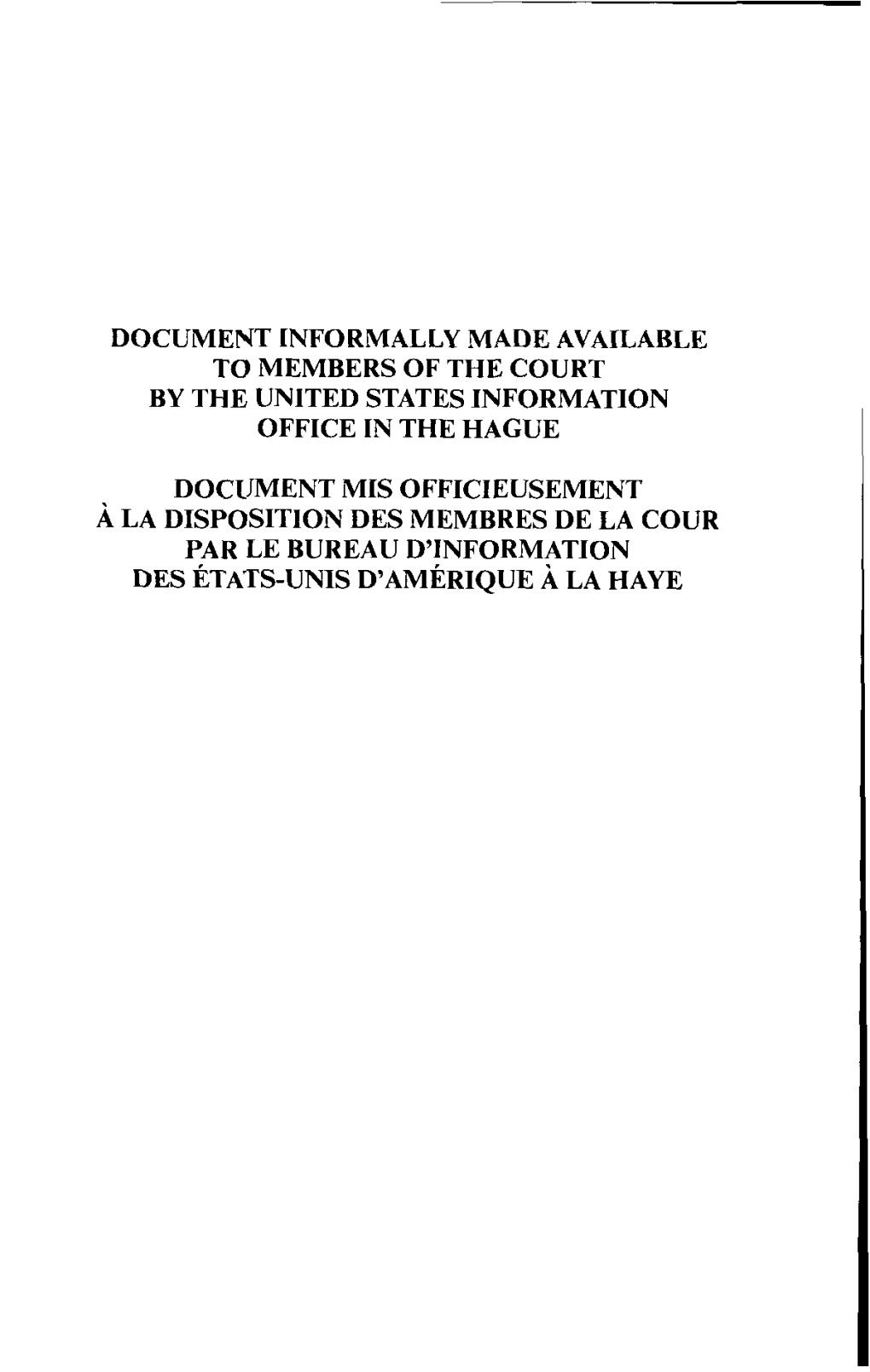 Document Informally Made Available to Members of the Court by the United States Information Office in the Hague