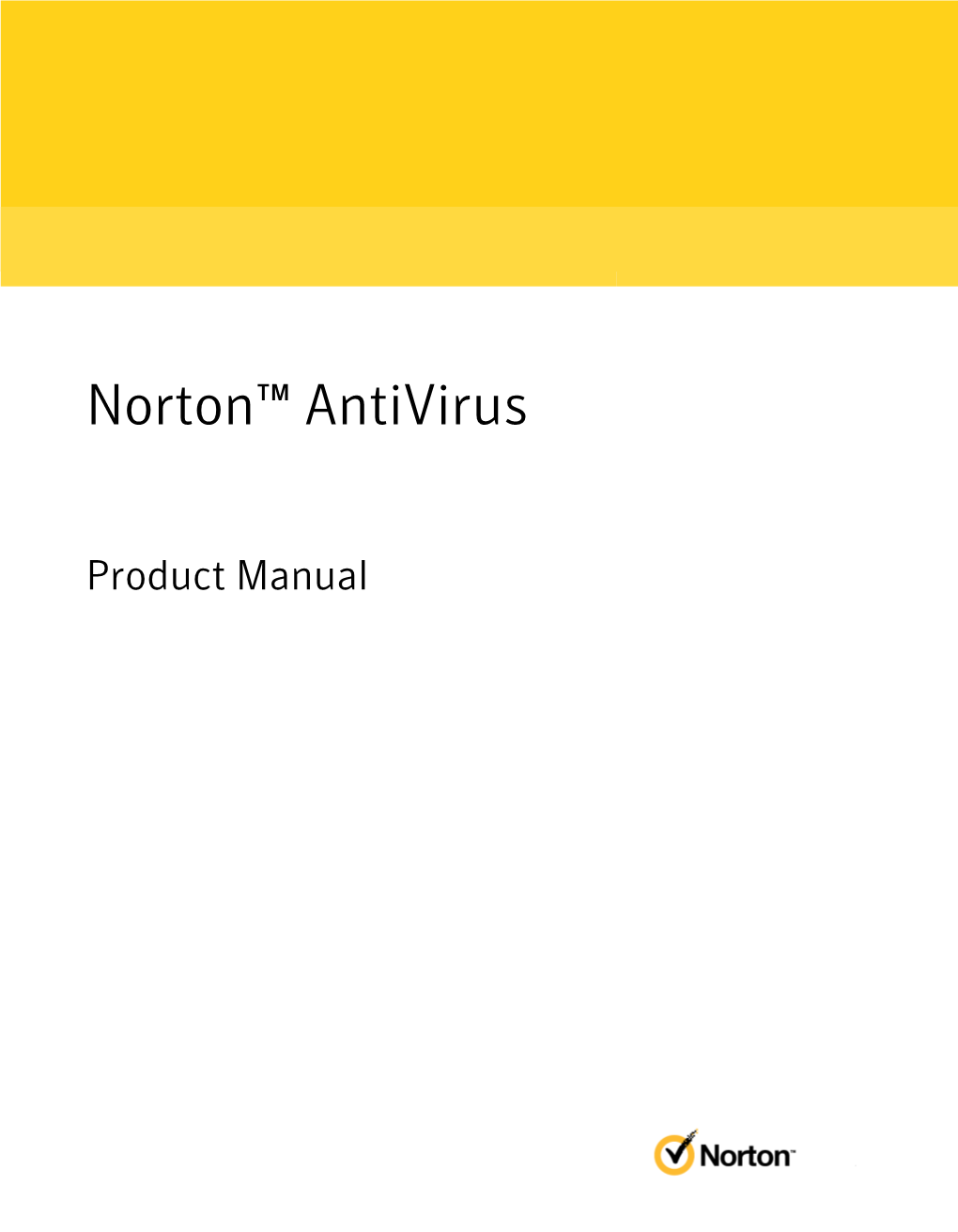 Norton™ Antivirus: Product Manual