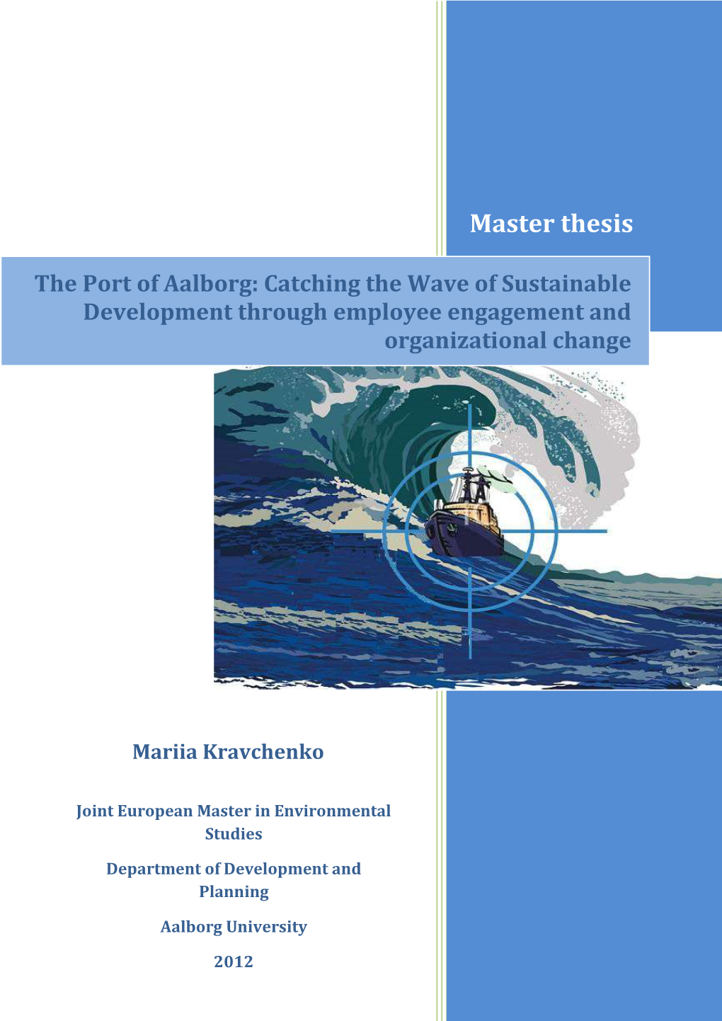 The Port of Aalborg: Catching the Wave of Sustainable Development Through Employee Engagement and Organizational Change