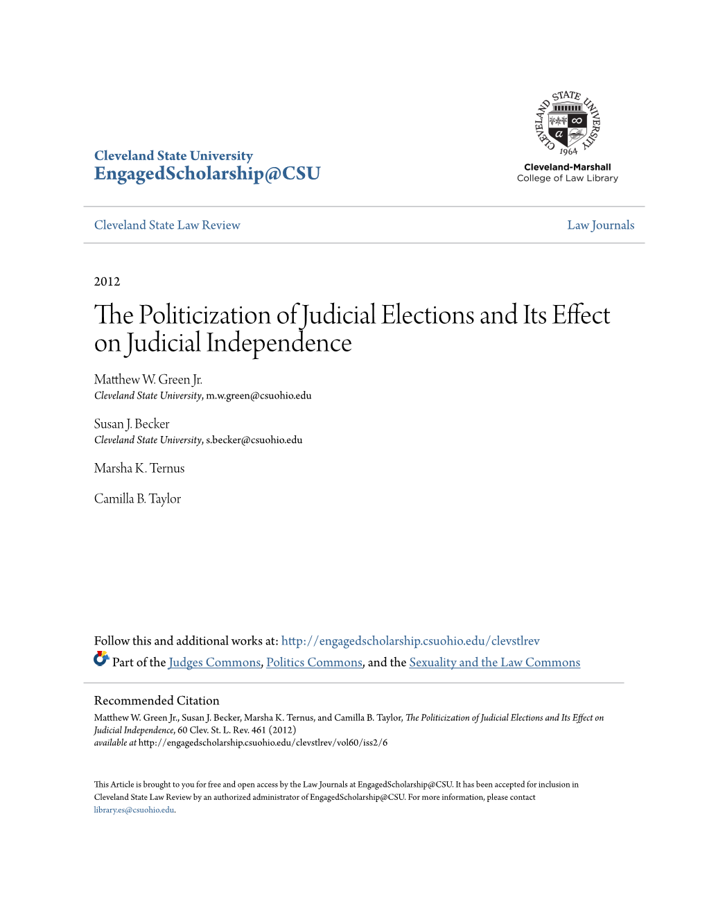 The Politicization of Judicial Elections and Its Effect on Judicial Independence, 60 Clev