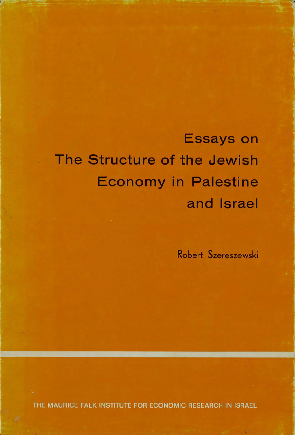 Essays on the Structure of the Jewish Economy in Palestine and Israel