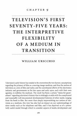 Uricchio, William – “Television's First Seventy-Five Years: the Interpretive Flexibility of a Medium in Transition”