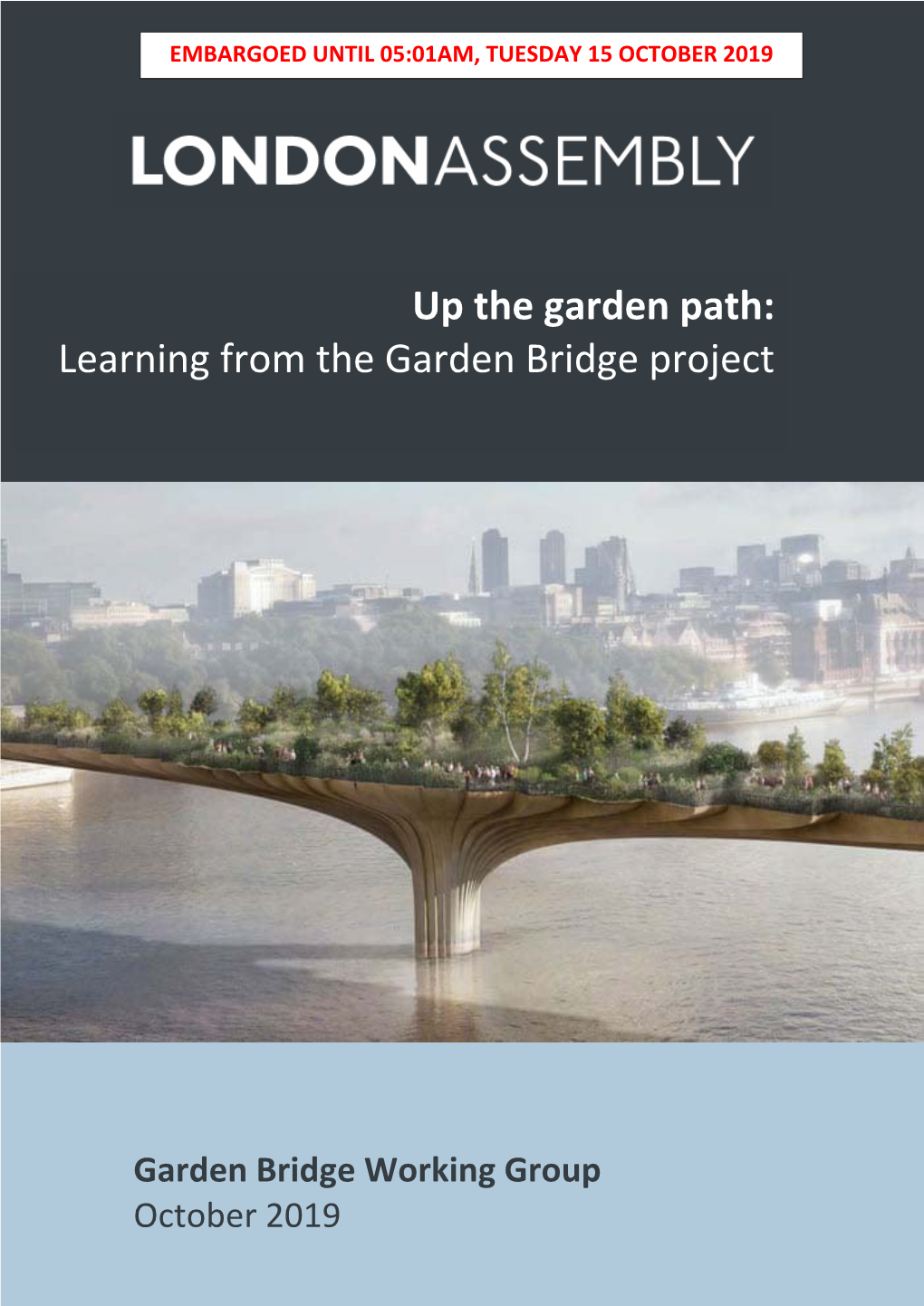 Up the Garden Path: Learning from the Garden Bridge Project