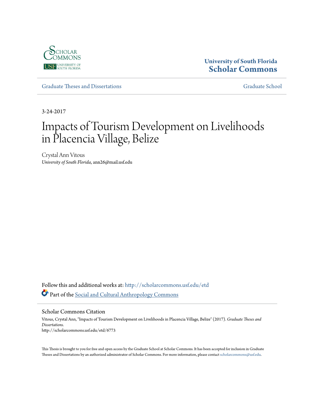 Impacts of Tourism Development on Livelihoods in Placencia Village, Belize Crystal Ann Vitous University of South Florida, Ann26@Mail.Usf.Edu