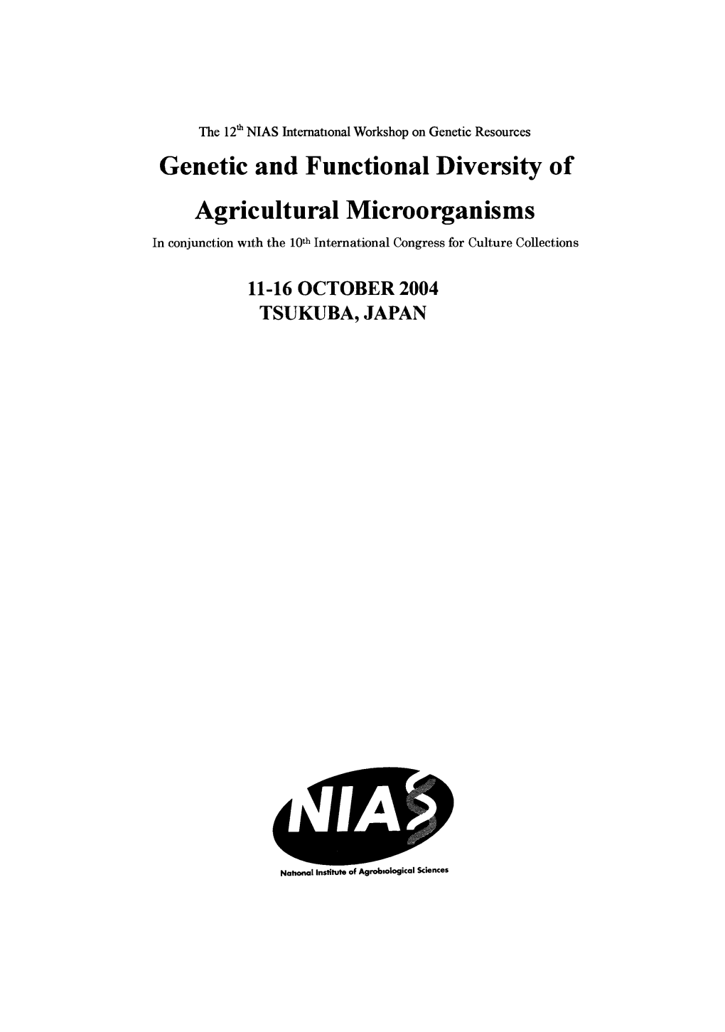 Genetic and Functional Diversity of Agricultural Microorganisms in Conjunction with the 10Th International Congress for Culture Collections
