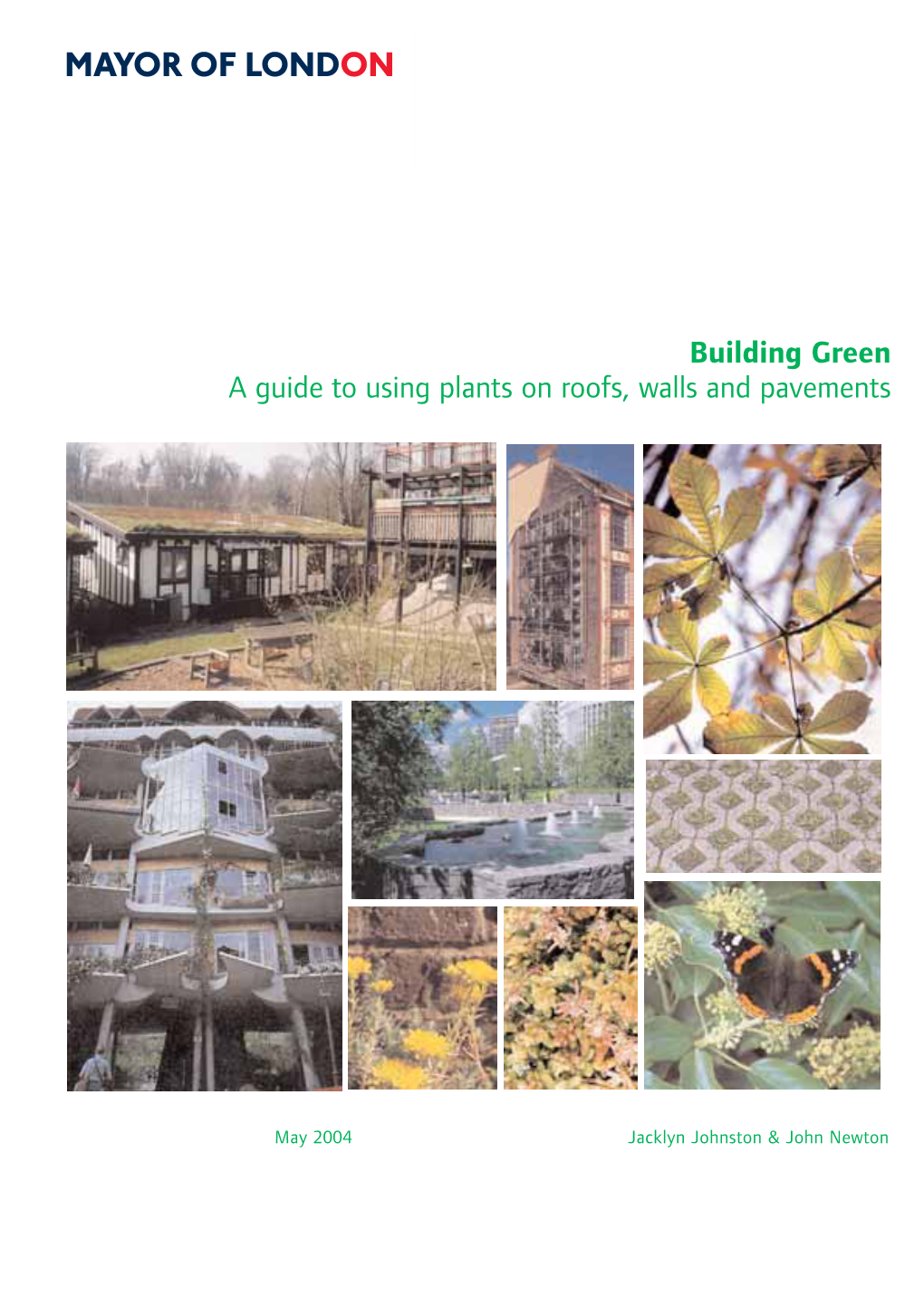 A Guide to Using Plants on Roofs, Walls and Pavements