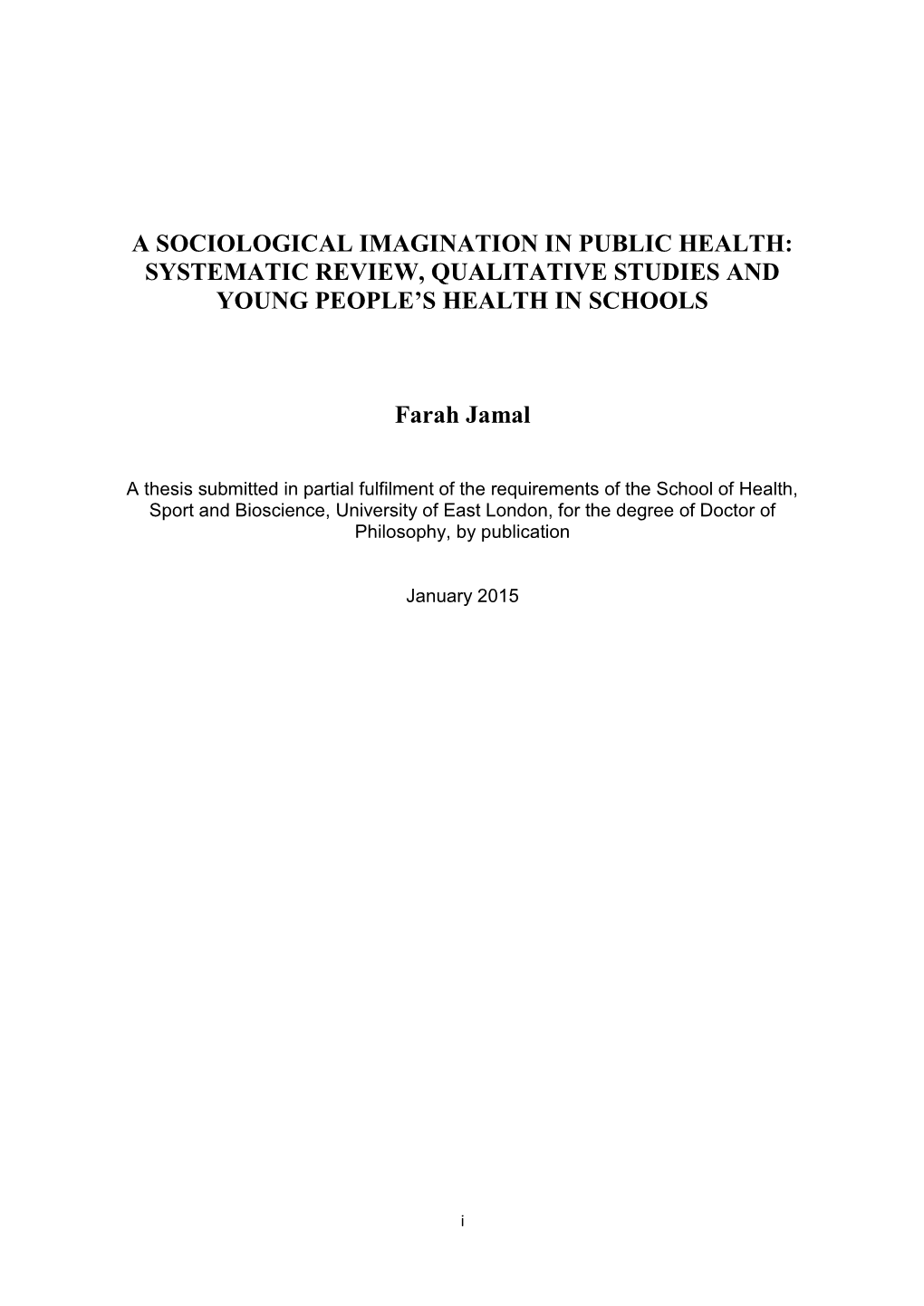 A Sociological Imagination in Public Health: Systematic Review, Qualitative Studies and Young People’S Health in Schools