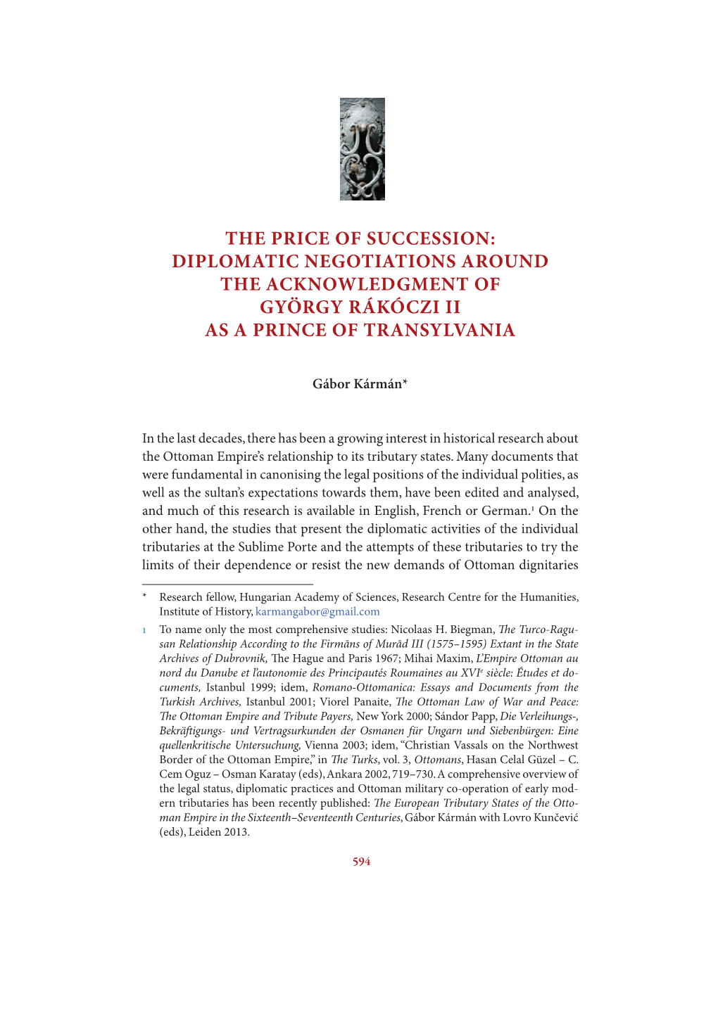 The Price of Succession: Diplomatic Negotiations Around the Acknowledgment of György Rákóczi Ii As a Prince of Transylvania