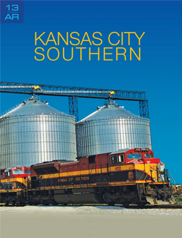 13 AR KANSAS CITY KANSASSOUTHERN CITY SOUTHERN Kansas City Southern Is a Transportation Holding Company with Two Primary Subsidiaries