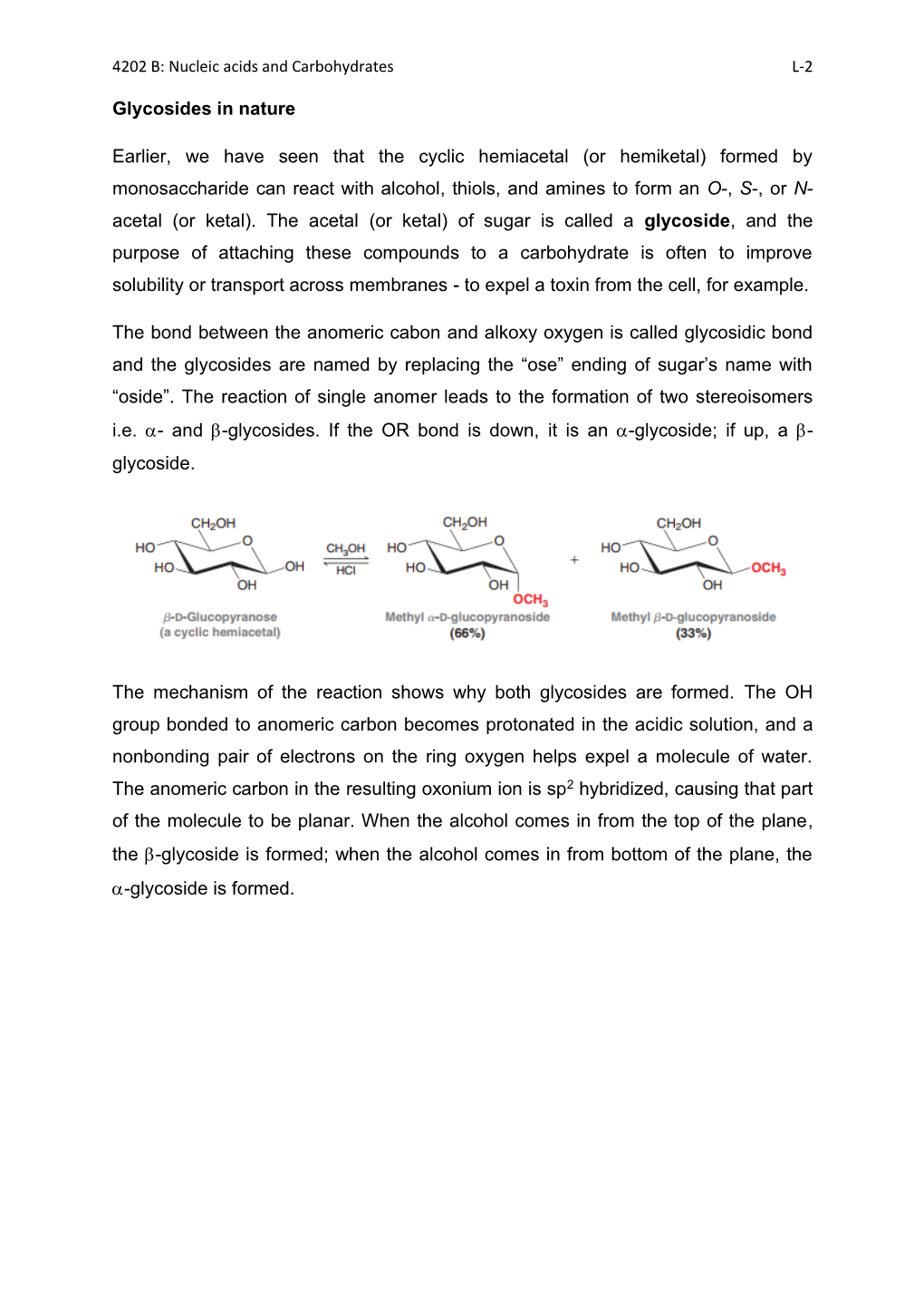 Glycosides in Nature Earlier, We Have Seen That the Cyclic Hemiacetal (Or Hemiketal) Formed by Monosaccharide Can React With