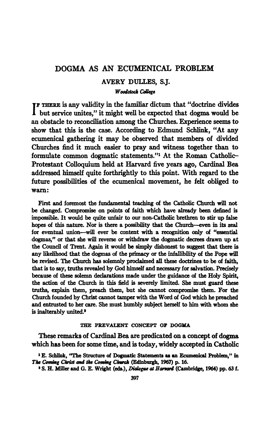 Dogma As an Ecumenical Problem Avery Dulles, Sj. If