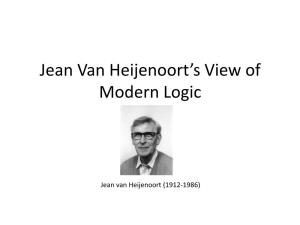Jean Van Heijenoort's View of Modern Logic