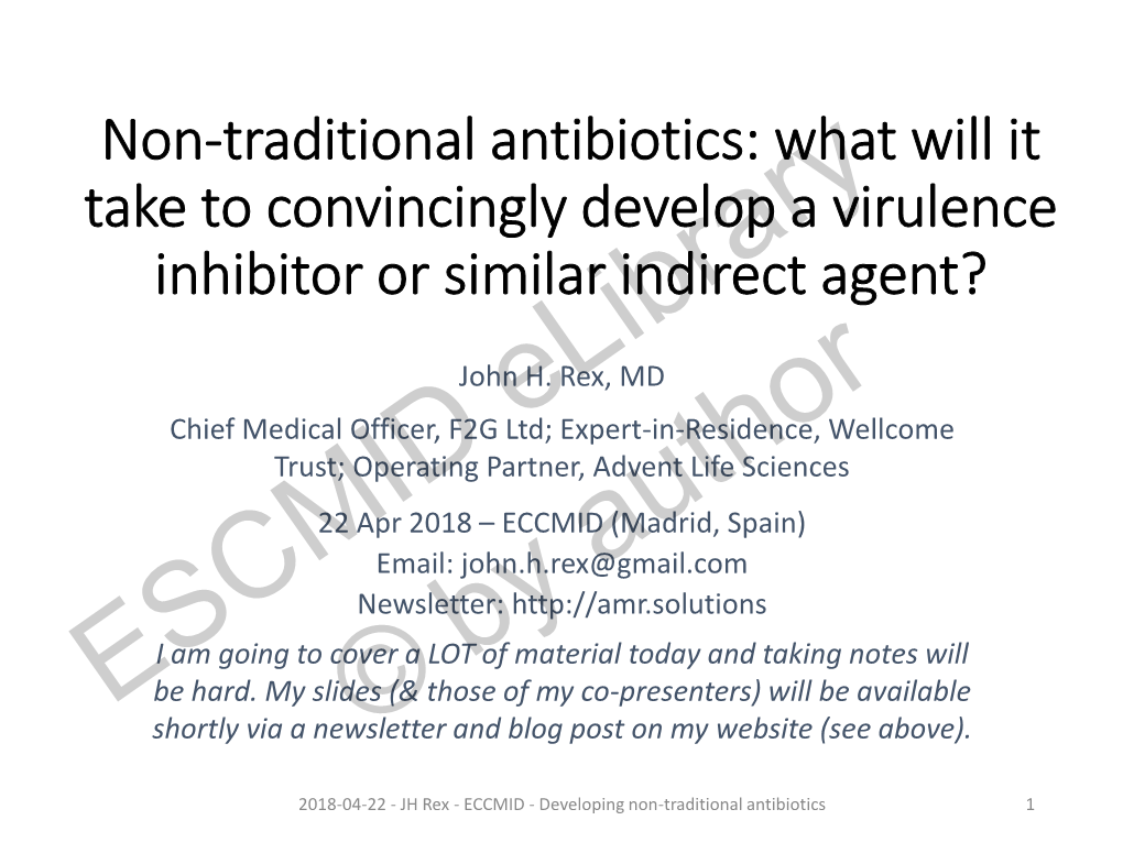 Non-Traditional Antibiotics: What Will It Take to Convincingly Develop a Virulence Inhibitor Or Similar Indirect Agent?