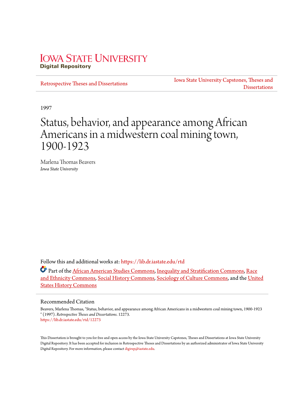 Status, Behavior, and Appearance Among African Americans in a Midwestern Coal Mining Town, 1900-1923 Marlena Thomas Beavers Iowa State University