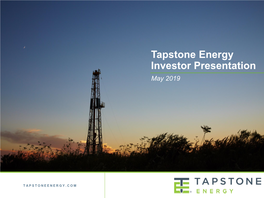 Tapstone Energy Investor Presentation May 2019